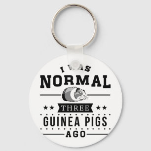 I Was Normal Three Guinea Pigs Ago Key Ring