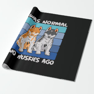 I Was Normal Two Huskies Ago Shiba Dog Wrapping Paper