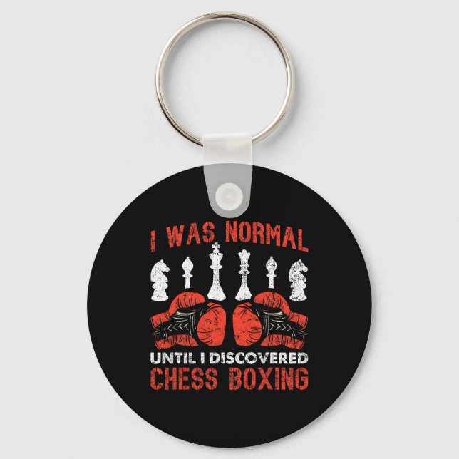 I Was Normal Until I Discovered Chess Boxing  Key Ring (Front)