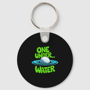 I Was One Under Today Funny Water Hazard Key Ring