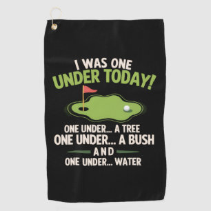 I Was One Under Today Golfer Golf Lover Golfing  Towel