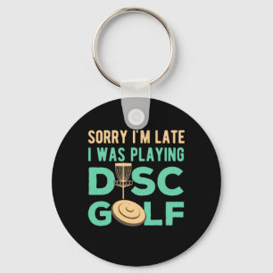 I Was Playing Disc Golf Key Ring