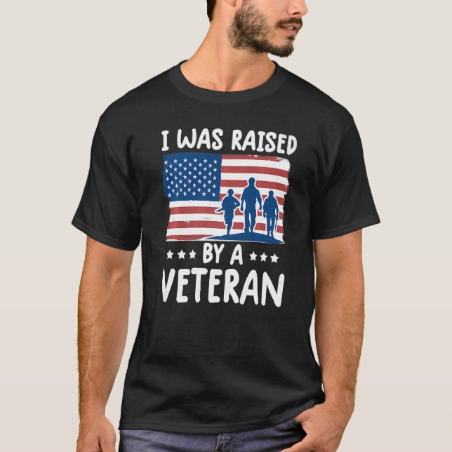 i was reasied by a veteran  veteran son daughter c T-Shirt (Front)