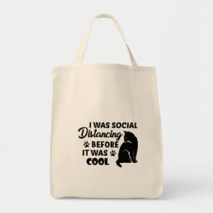 i was social distancing before it was cool cats tote bag
