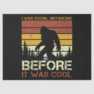 I Was Social Distancing Before It Was Cool Funny Tissue Paper