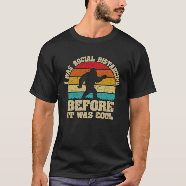 I Was Social Distancing Before It Was Cool T-Shirt (Front)