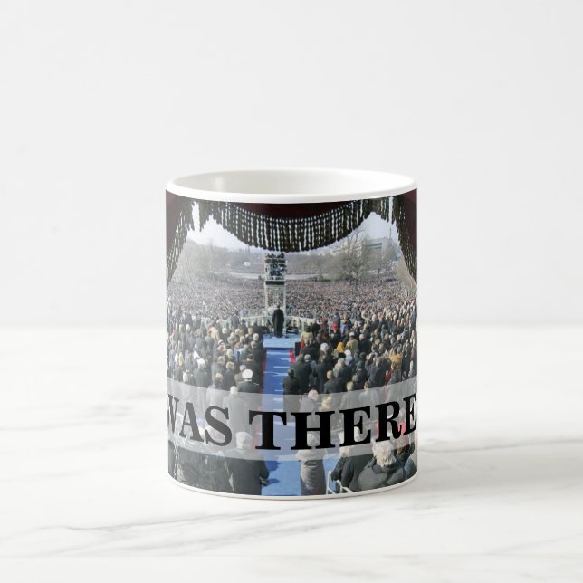 I WAS THERE: President Obama Inauguration Speech Coffee Mug (Center)