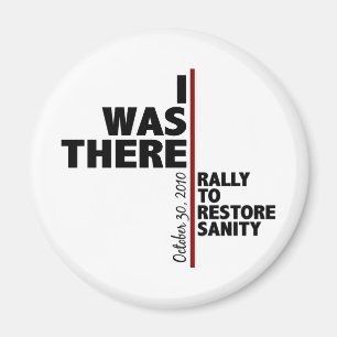 I was there sanity rally magnet