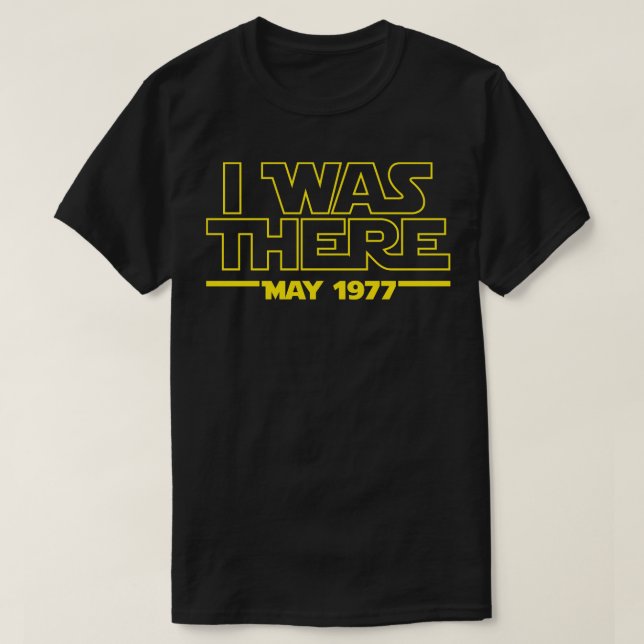 I Was There T-Shirt (Design Front)