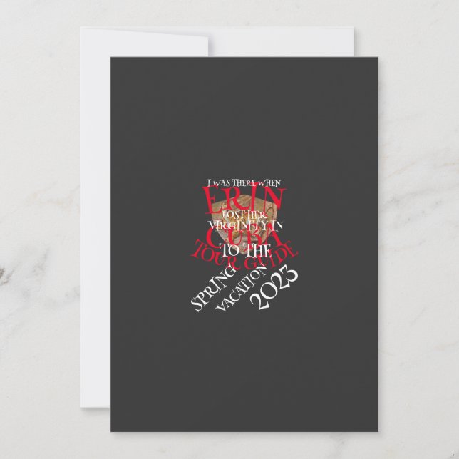 I WAS THERE WHEN ERIN LOST HER VIRGINITY INVITATION (Front)