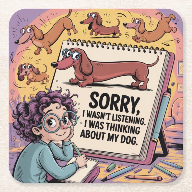 I Was Thinking About My Dog Square Paper Coaster (Front)