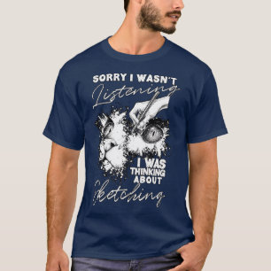 I Was Thinking About Sketching Otaku T-Shirt