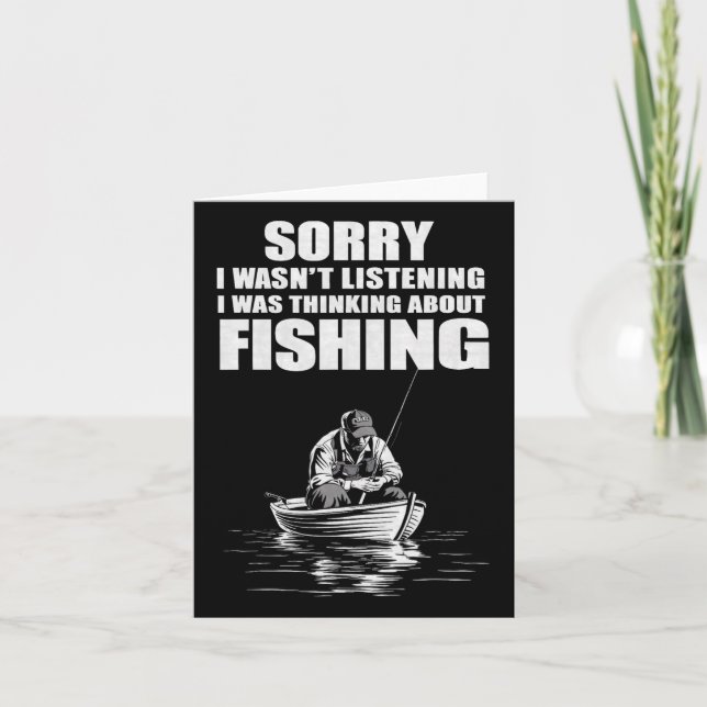 I Was Thinking Of Fishing Funny Fisherman  Card (Front)