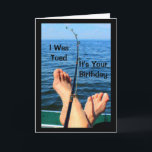 I Was Toed It's Your Birthday Card<br><div class="desc">A photograph of a fishing rod resting on a person's feet and toes, with the edge of the boat and a lake in the background, is the subject of my "I Was Toed It's Your Birthday - So I'm Dropping You A Line!" birthday card. I captured this scene while fishing...</div>
