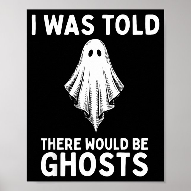I Was Told There Would Be Ghosts Poster (Front)