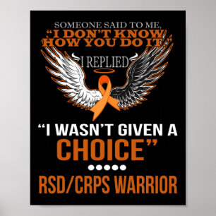 I Wasn't Given A Choice Rsdcrps Warrior T Shirt Poster