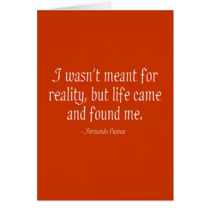 I Wasn't Meant For Reality