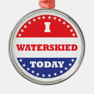 I Waterskied Today Metal Ornament