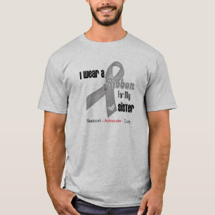 I Wear a Grey Ribbon For My Sister T-Shirt