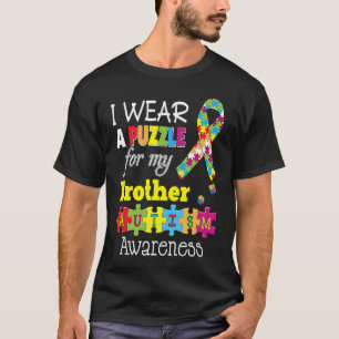 I Wear A Puzzle For My Brother Autism Awareness Da T-Shirt