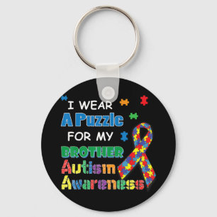 I Wear A Puzzle For My Brother Autism Awareness Sh Key Ring