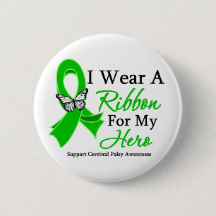 I Wear A Ribbon For My HERO Cerebral Palsy 6 Cm Round Badge