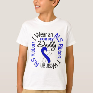 I Wear an ALS Ribbon For My Daddy T-Shirt