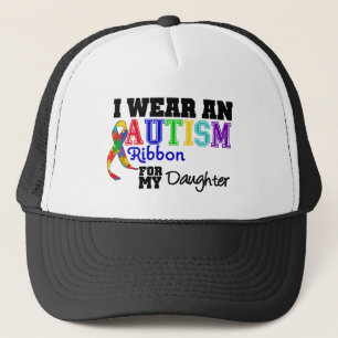 I Wear An Autism Ribbon For My Daughter Trucker Hat