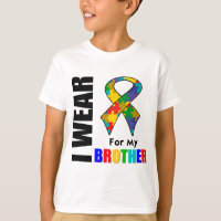 I Wear Autism Ribbon For My Brother