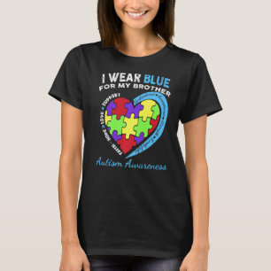 I Wear Awesome Blue For My Loving Brother Autism A T-Shirt