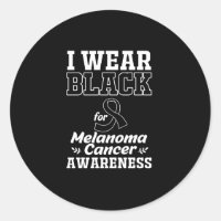 I Wear Black For Melanoma Awareness