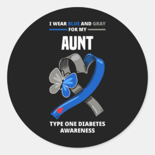 I Wear Blue And Gray For My Aunt Type One Diabetes Classic Round Sticker
