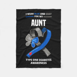 I Wear Blue And Grey For My Aunt Type One Diabetes Fleece Blanket
