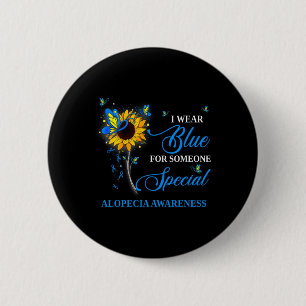 I Wear Blue For Alopecia Awareness Sunflower 1 6 Cm Round Badge