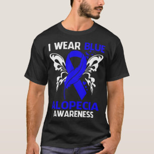 I Wear Blue For ALOPECIA Awareness T-Shirt