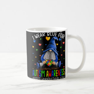 I Wear Blue For Autism Awareness Accept Understand Coffee Mug