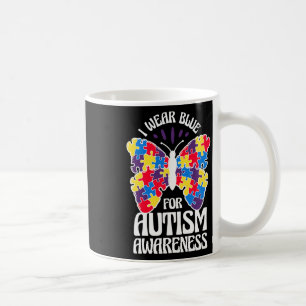 I Wear Blue For Autism Awareness Butterfly Autism  Coffee Mug