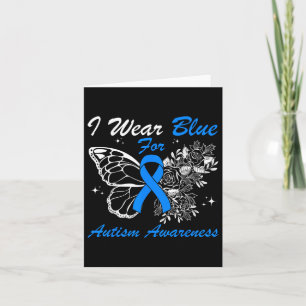 I Wear Blue For Autism Awareness Butterfly Men Wom Card
