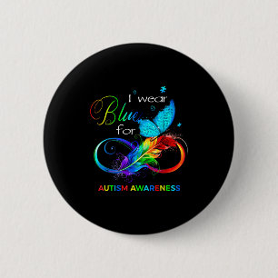 I Wear Blue For Autism Awareness Month Butterfly W 6 Cm Round Badge