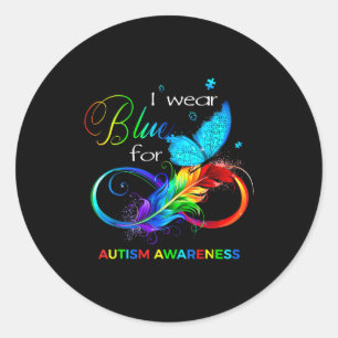 I Wear Blue For Autism Awareness Month Butterfly W Classic Round Sticker