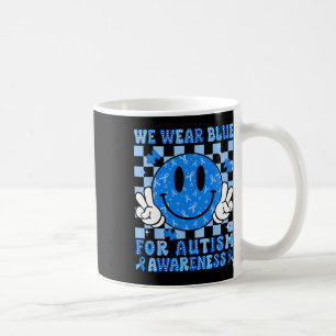 I Wear Blue For Autism Awareness Month Men Women K Coffee Mug