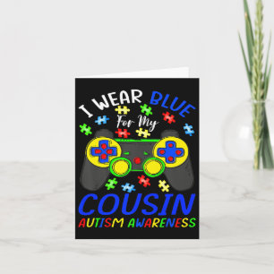 I Wear Blue For Cousin Kids Video Game Autism Awar Card