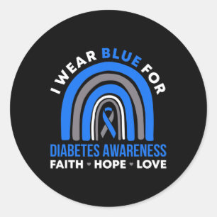 I Wear Blue For Diabetes Awareness Faith Hope Love Classic Round Sticker