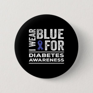 I Wear Blue For Diabetes Awareness Month Blue Ribb 6 Cm Round Badge