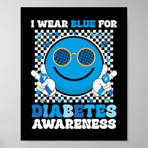 I Wear Blue For Diabetes Awareness T1D Smile Face Poster