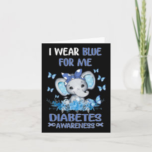I Wear Blue For Me Diabetes Awareness Elephant Card