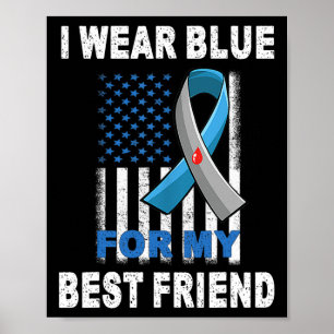 I Wear Blue For My Best Friend Diabetes Awareness Poster