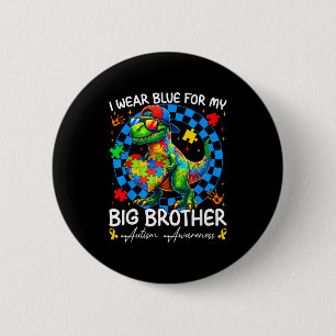 I Wear Blue For My Big Brother Autism Awareness Bo 6 Cm Round Badge