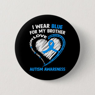 I Wear Blue For My Brother Autism Awareness 6 Cm Round Badge
