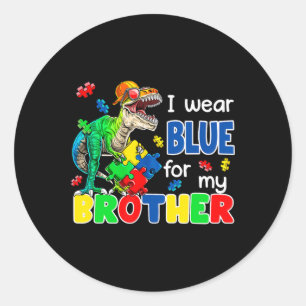 I Wear Blue For My Brother Autism Awareness Dinosa Classic Round Sticker